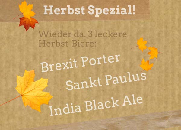 Herbst Spezial Angebot: Brexit Porter, Sankt Paulus und India Black Ale
